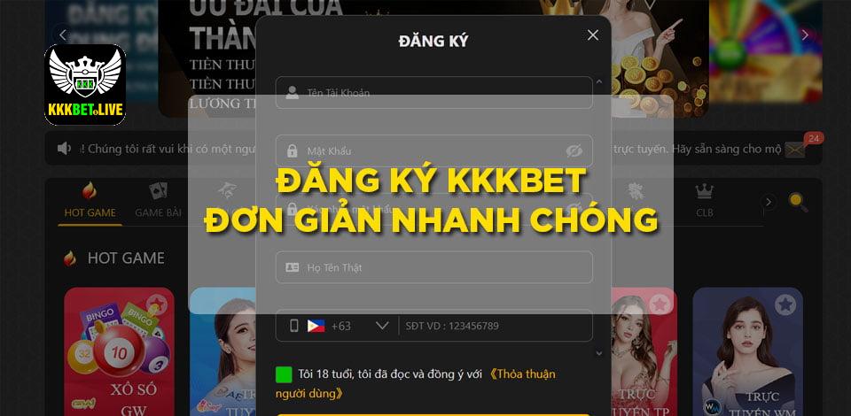 Đăng ký KKKBET đơn giản nhanh chóng